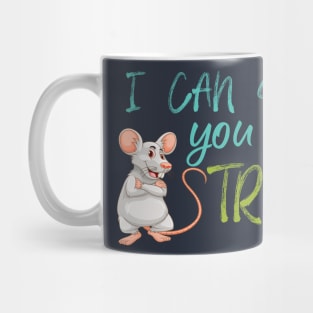 I Can Show You Some Trash - funny gift Mug